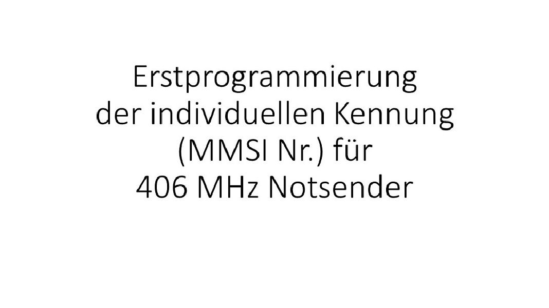 Erstprogrammierung für 406 MHz Notsender